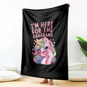 Funny Adult Humor Throw Blanket I Am Here For The Gangb*ng TS12 Print Your Wear