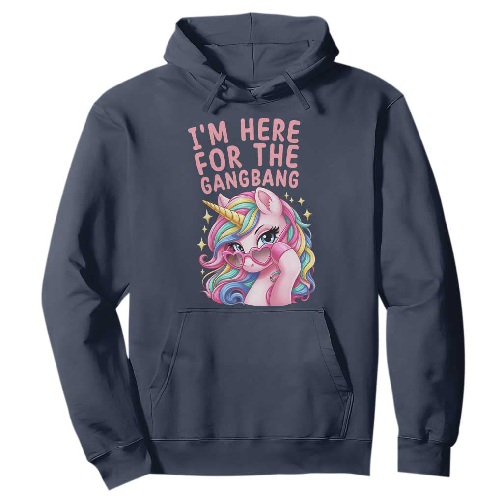 Funny Adult Humor Hoodie I Am Here For The Gangb*ng TS12 Navy Print Your Wear