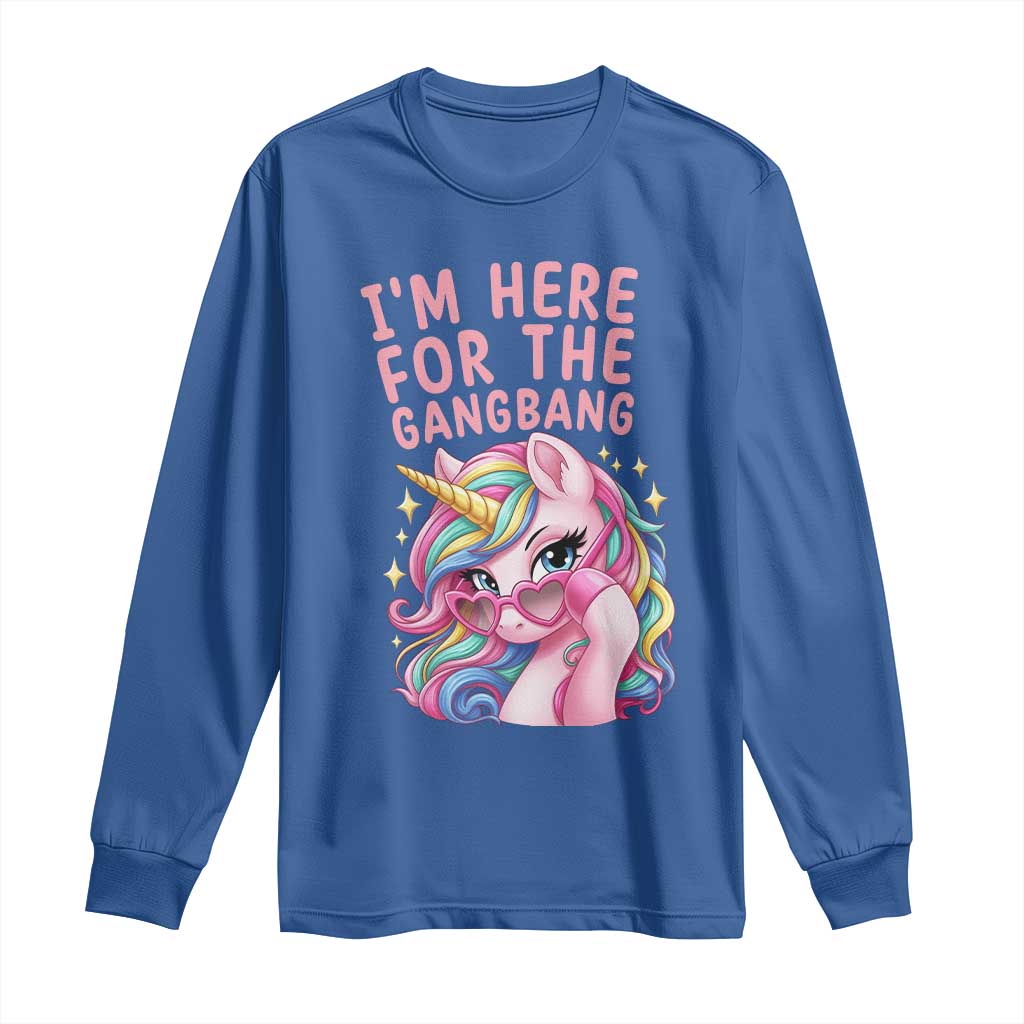 Funny Adult Humor Long Sleeve Shirt I Am Here For The Gangb*ng TS12 Royal Blue Print Your Wear