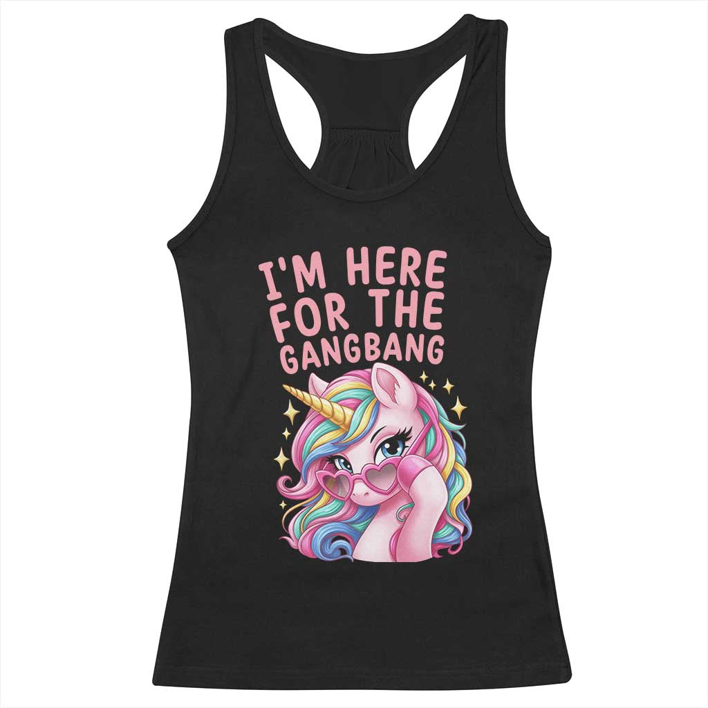 Funny Adult Humor Racerback Tank Top I Am Here For The Gangb*ng TS12 Black Print Your Wear