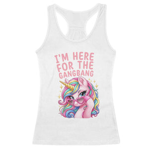 Funny Adult Humor Racerback Tank Top I Am Here For The Gangb*ng TS12 White Print Your Wear