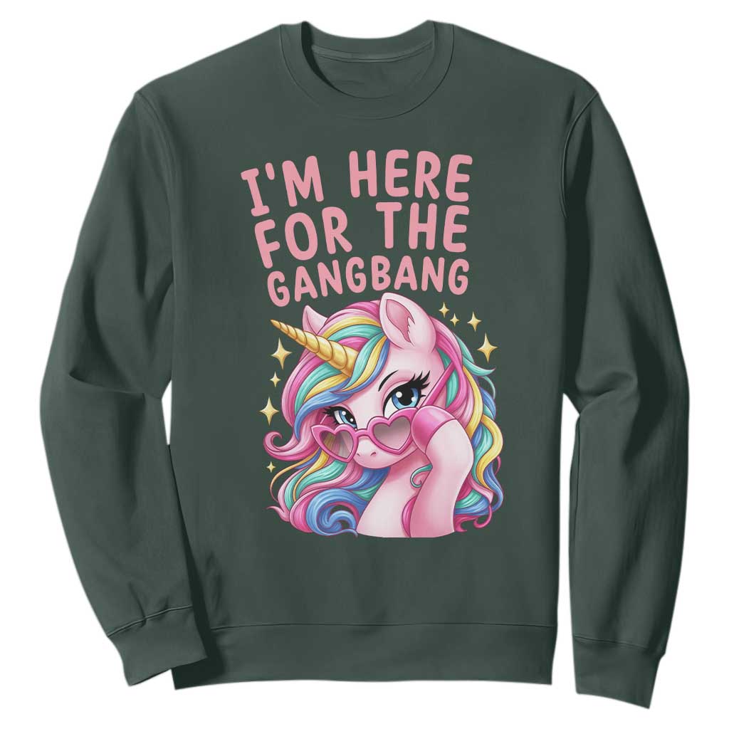 Funny Adult Humor Sweatshirt I Am Here For The Gangb*ng TS12 Dark Forest Green Print Your Wear