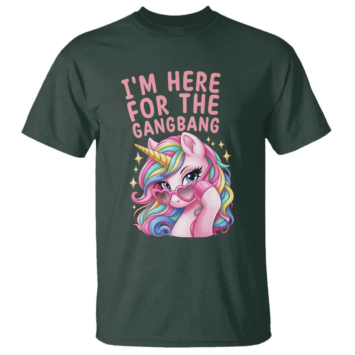 Funny Adult Humor T Shirt I Am Here For The Gangb*ng TS12 Dark Forest Green Print Your Wear