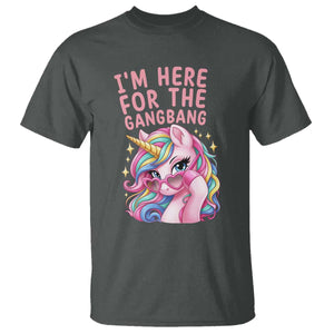 Funny Adult Humor T Shirt I Am Here For The Gangb*ng TS12 Dark Heather Print Your Wear