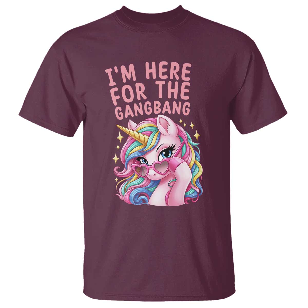 Funny Adult Humor T Shirt I Am Here For The Gangb*ng TS12 Maroon Print Your Wear