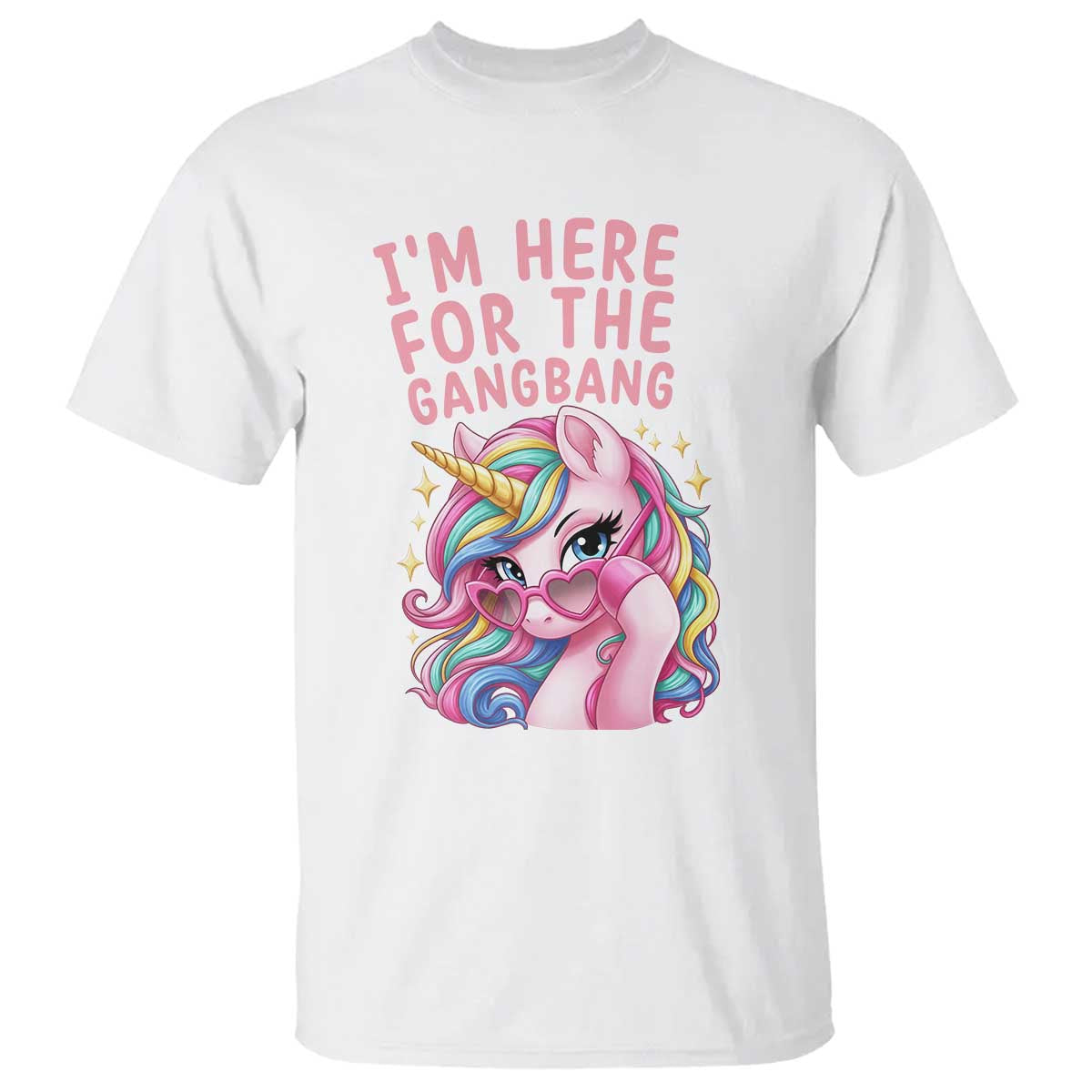 Funny Adult Humor T Shirt I Am Here For The Gangb*ng TS12 White Print Your Wear
