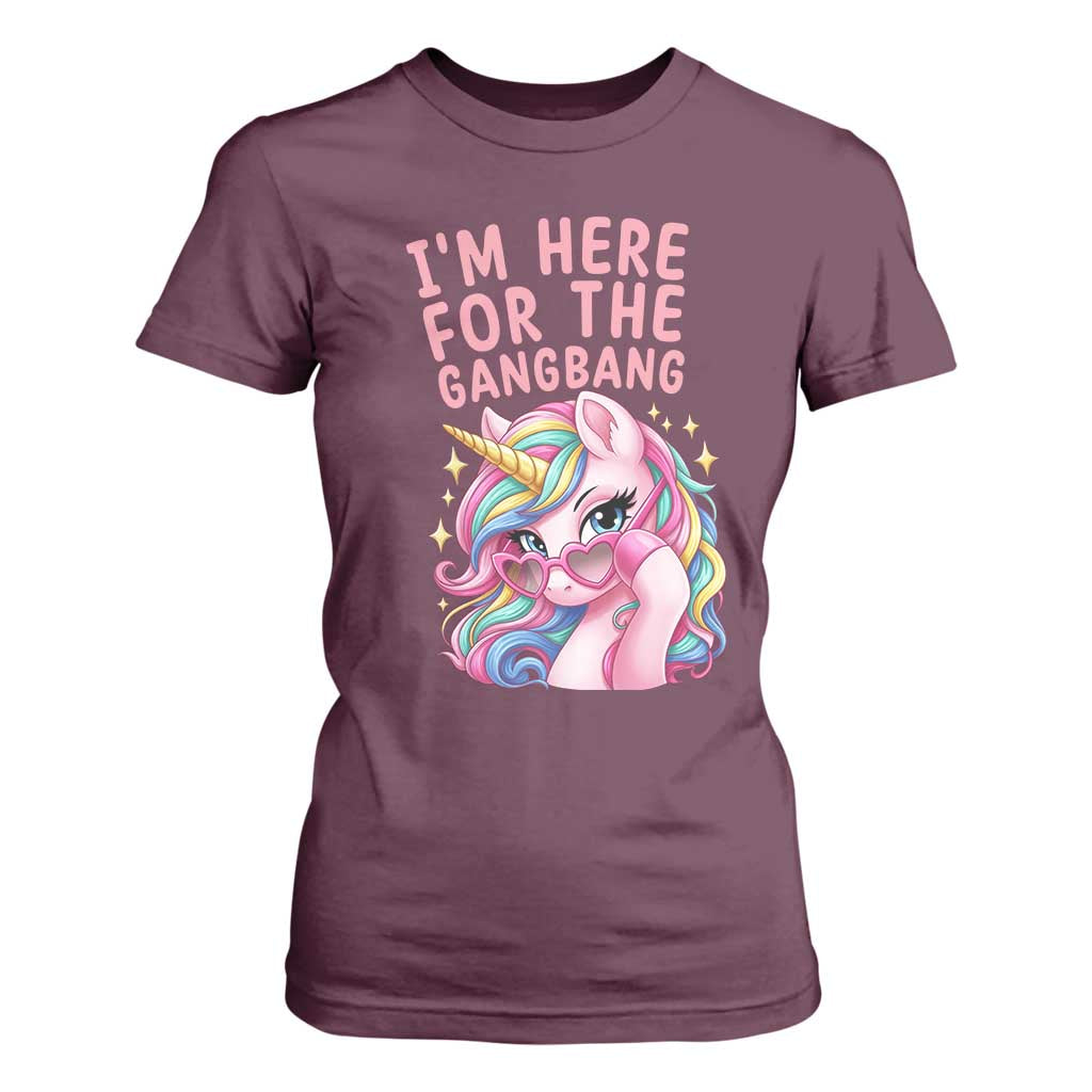 Funny Adult Humor T Shirt For Women I Am Here For The Gangb*ng TS12 Maroon Print Your Wear