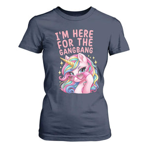 Funny Adult Humor T Shirt For Women I Am Here For The Gangb*ng TS12 Navy Print Your Wear