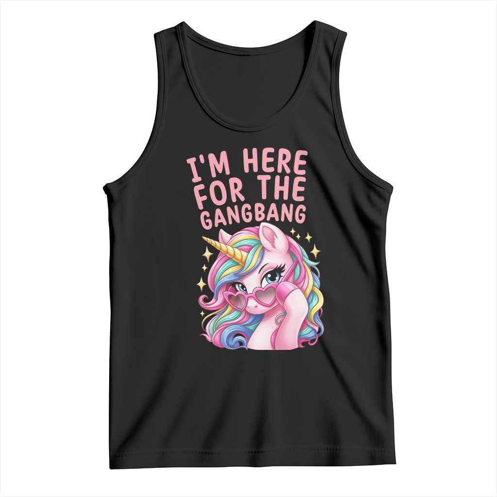 Funny Adult Humor Tank Top I Am Here For The Gangb*ng TS12 Black Print Your Wear