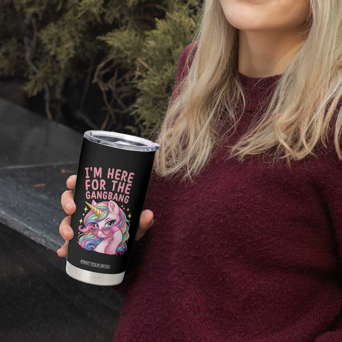 Funny Adult Humor Tumbler Cup I Am Here For The Gangb*ng TS12 Print Your Wear