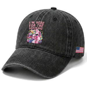 Funny Adult Humor Washed Cotton Baseball Cap I Am Here For The Gangb*ng TS12 Print Your Wear