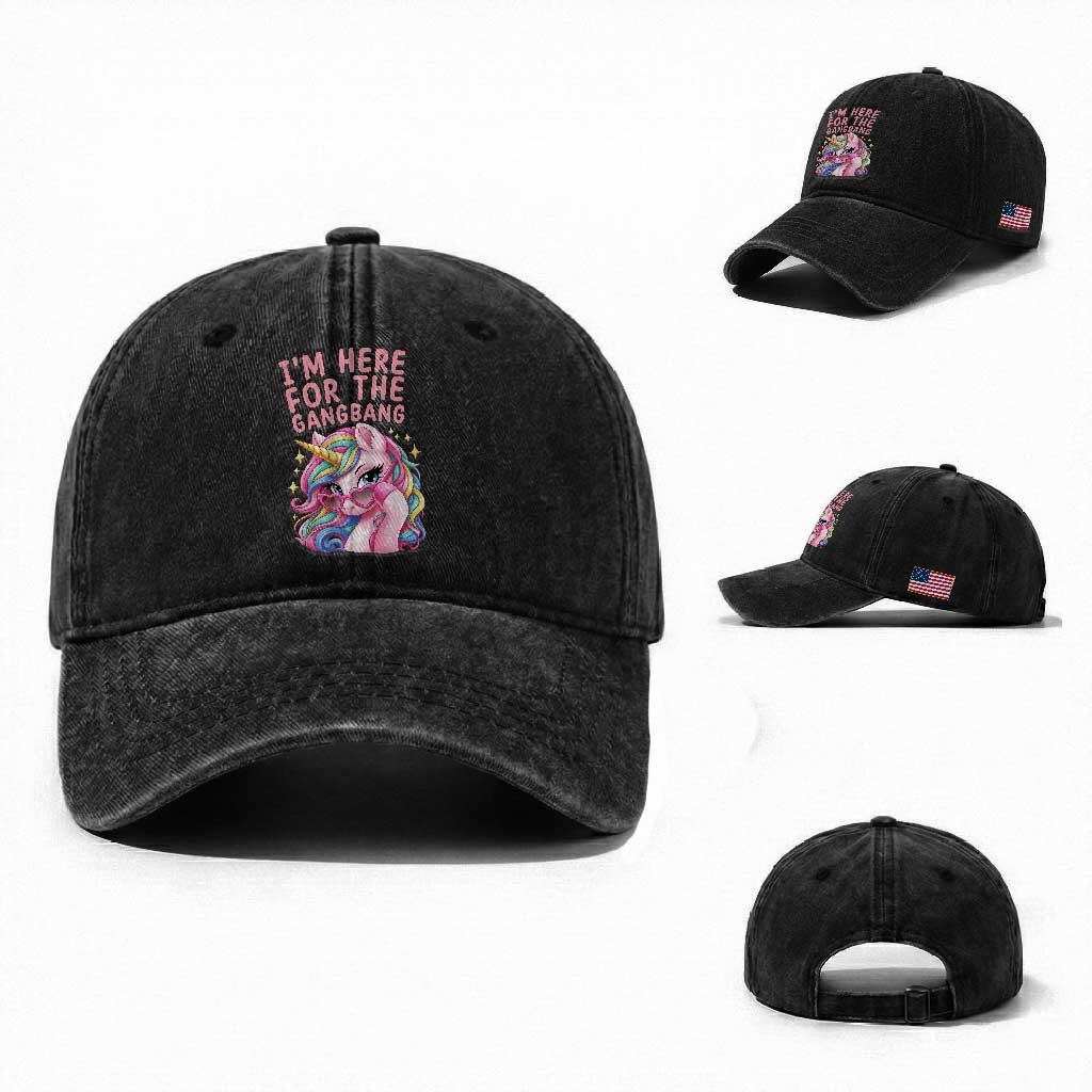 Funny Adult Humor Washed Cotton Baseball Cap I Am Here For The Gangb*ng TS12 Washed Cap Universal Fit Black Print Your Wear