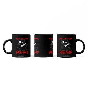 Killer Black Cat Halloween Coffee Mug Follow Your Dreams TS12 Print Your Wear