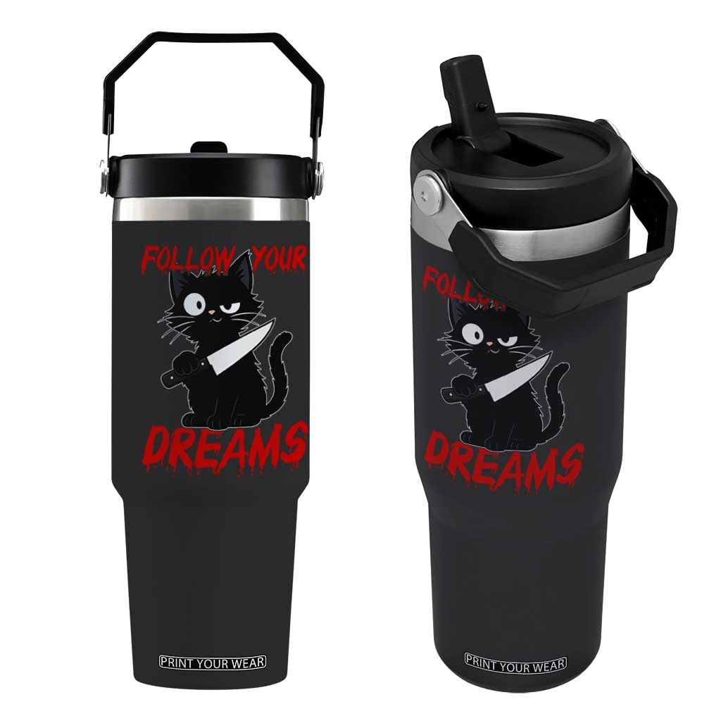 Killer Black Cat Halloween Flip Straw Tumbler Follow Your Dreams TS12 One Size: 30 oz Black Print Your Wear