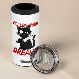 Killer Black Cat Halloween 4 in 1 Can Cooler Tumbler Follow Your Dreams TS12 Print Your Wear