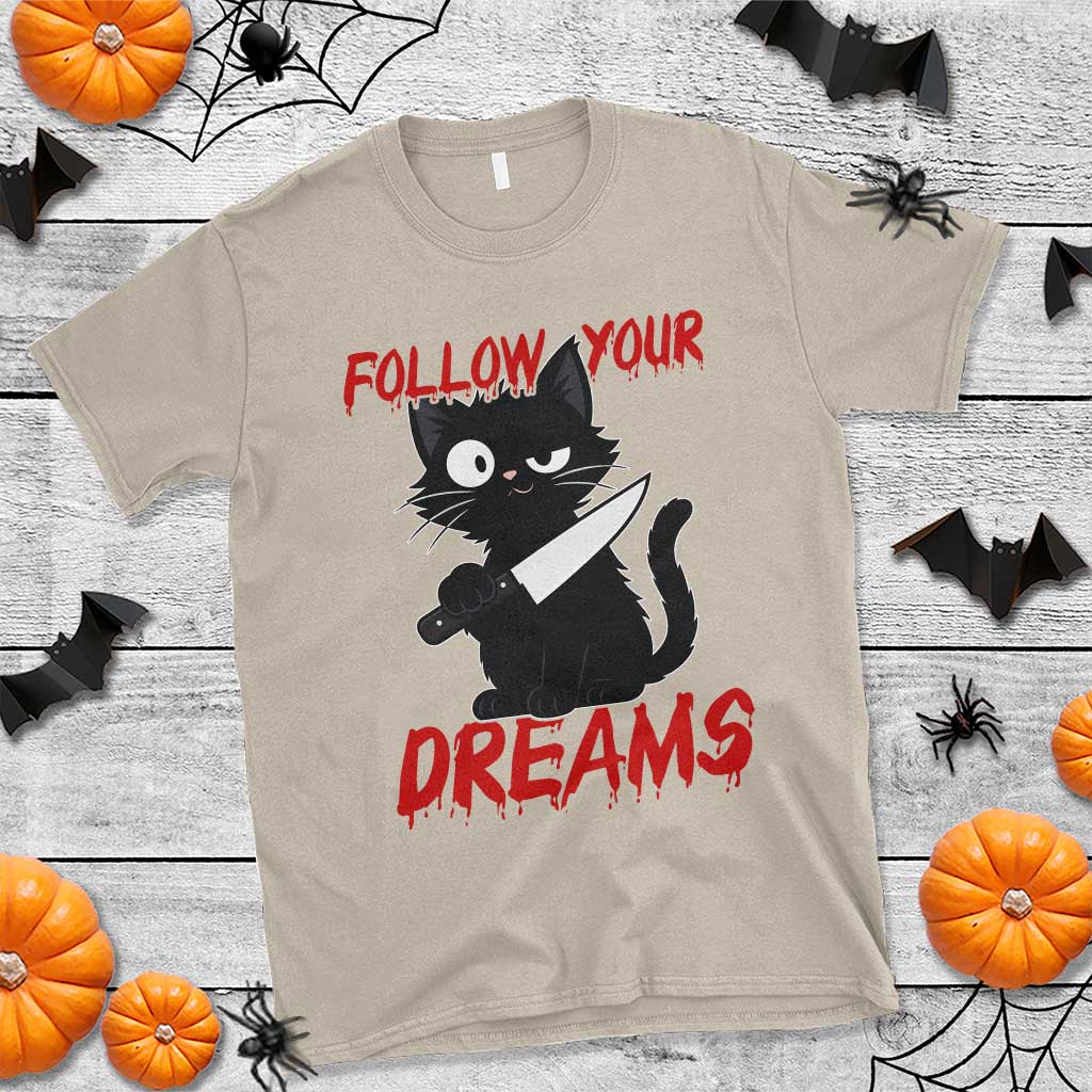 Killer Black Cat Halloween T Shirt Follow Your Dreams TS12 Sand Print Your Wear