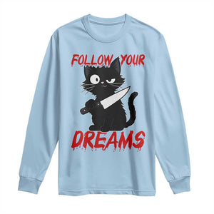 Killer Black Cat Halloween Long Sleeve Shirt Follow Your Dreams TS12 Light Blue Print Your Wear