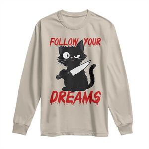 Killer Black Cat Halloween Long Sleeve Shirt Follow Your Dreams TS12 Sand Print Your Wear
