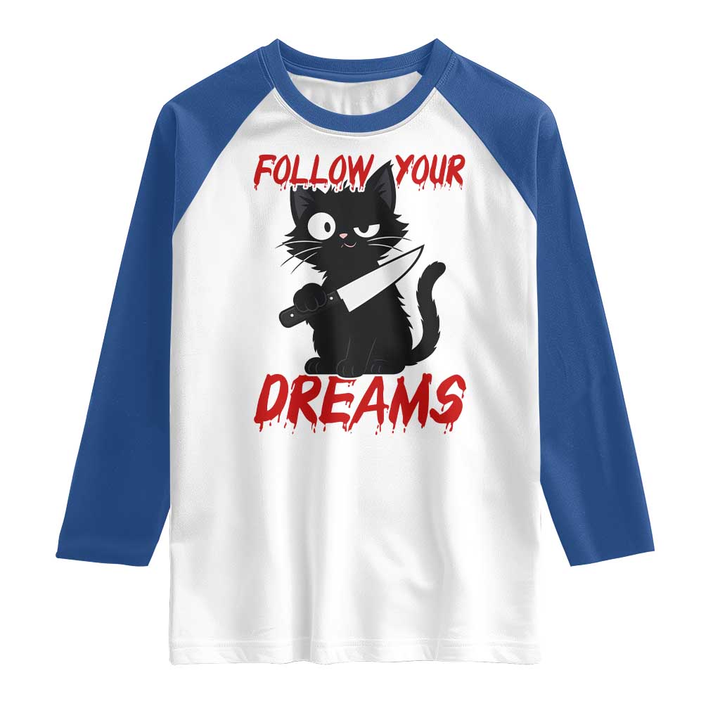 Killer Black Cat Halloween Raglan Shirt Follow Your Dreams TS12 White Royal Print Your Wear