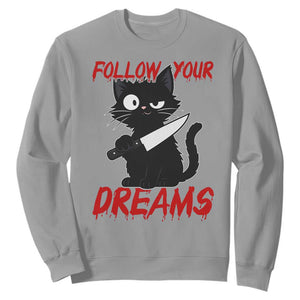 Killer Black Cat Halloween Sweatshirt Follow Your Dreams TS12 Sport Gray Print Your Wear