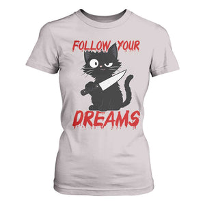 Killer Black Cat Halloween T Shirt For Women Follow Your Dreams TS12 Ice Gray Print Your Wear
