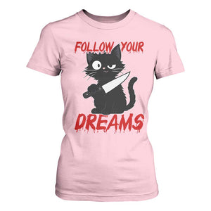 Killer Black Cat Halloween T Shirt For Women Follow Your Dreams TS12 Light Pink Print Your Wear