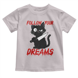 Killer Black Cat Halloween Toddler T Shirt Follow Your Dreams TS12 Ice Gray Print Your Wear