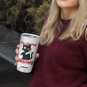 Killer Black Cat Halloween Tumbler Cup Follow Your Dreams TS12 Print Your Wear