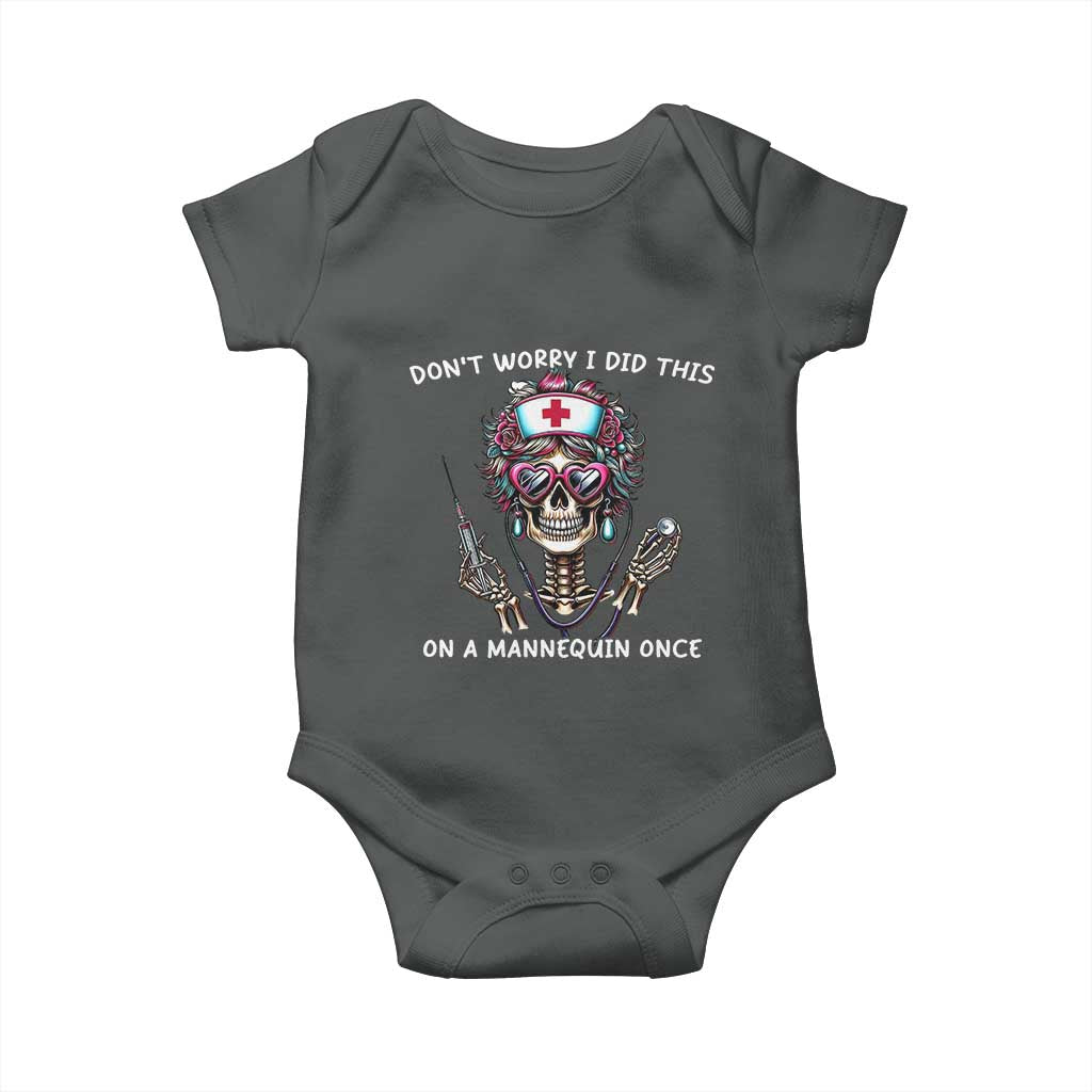 Funny Halloween Skeleton Nurse Baby Onesie Do not Worry I Did This On A Mannequin Once TS12 Dark Heather Print Your Wear
