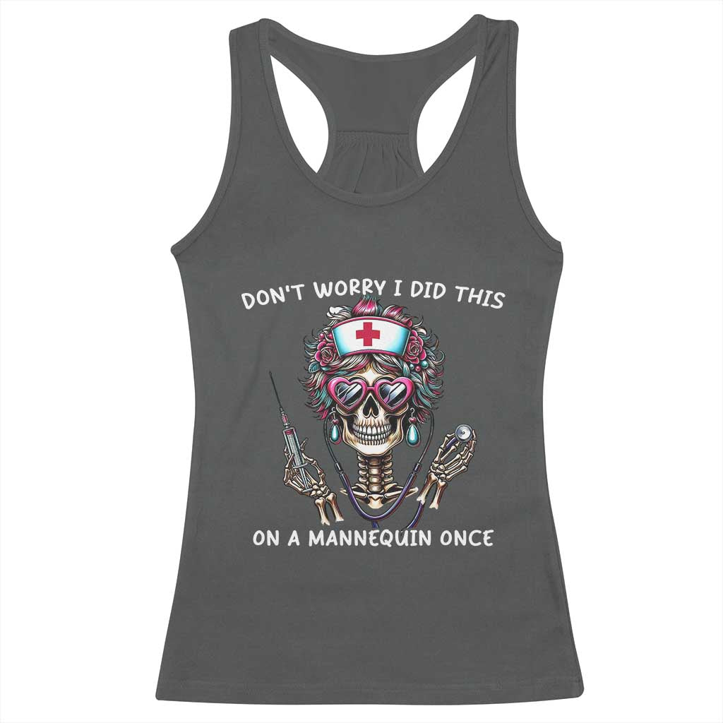 Funny Halloween Skeleton Nurse Racerback Tank Top Do not Worry I Did This On A Mannequin Once TS12 Dark Heather Print Your Wear