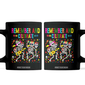 Dia De Los Muertos Skeleton Coffee Mug Remember And Celebrate Mexican Festival TS12 Black Print Your Wear