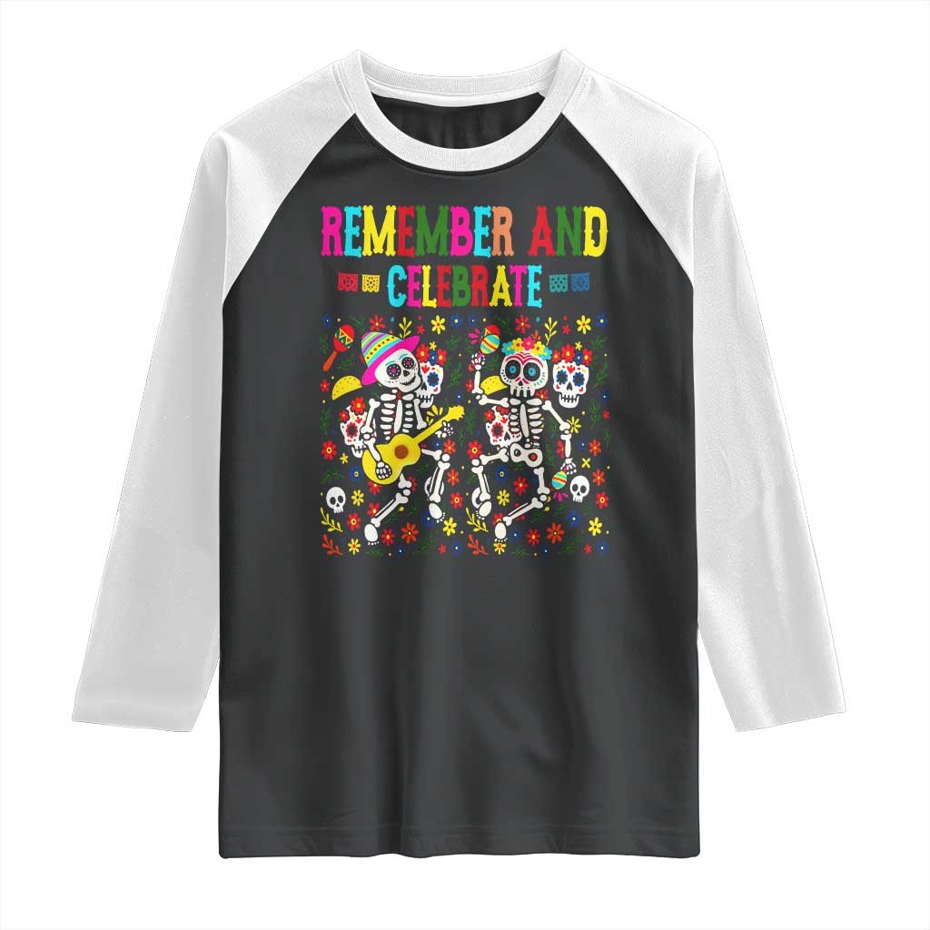 Dia De Los Muertos Skeleton Raglan Shirt Remember And Celebrate Mexican Festival TS12 Black White Print Your Wear