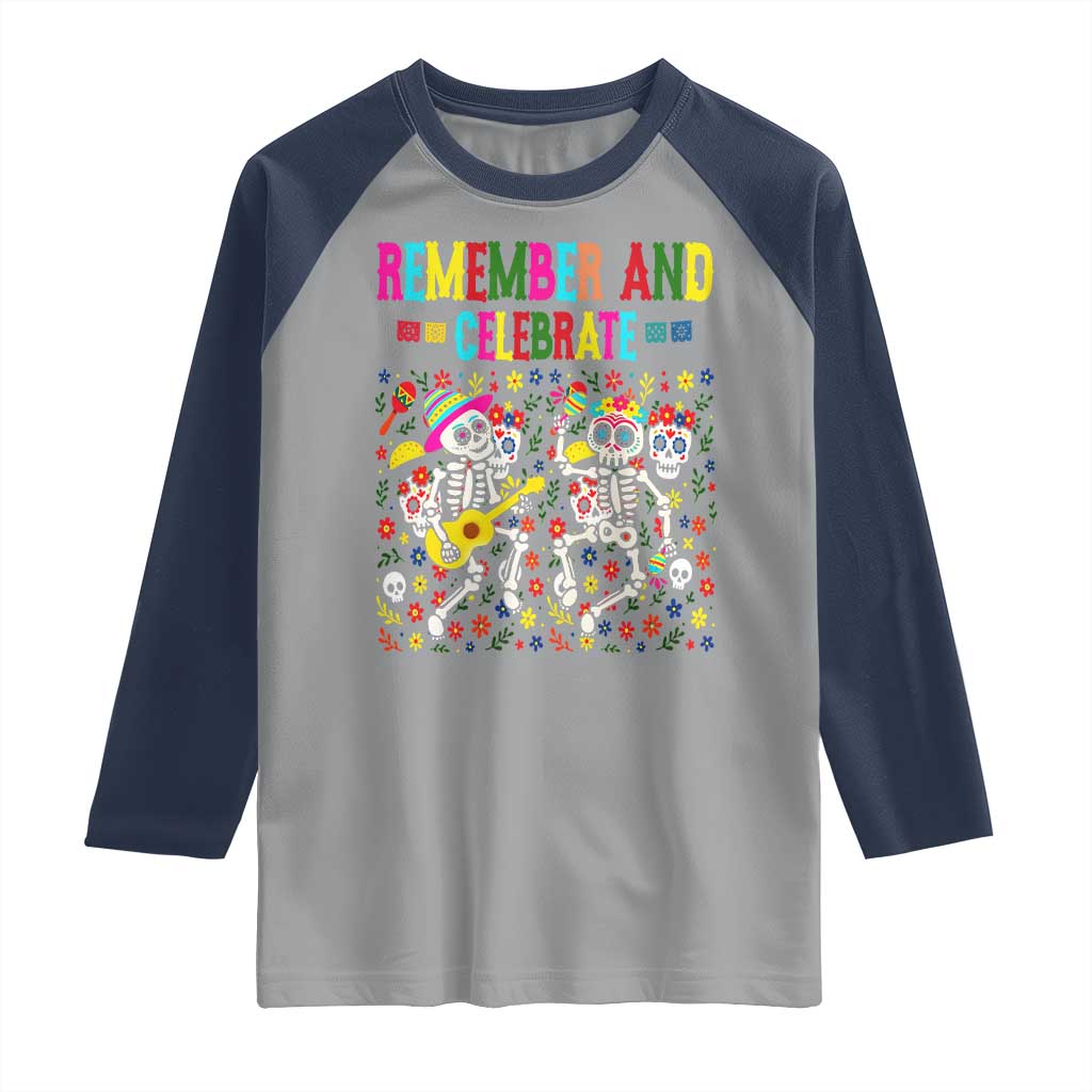 Dia De Los Muertos Skeleton Raglan Shirt Remember And Celebrate Mexican Festival TS12 Sport Gray Navy Print Your Wear