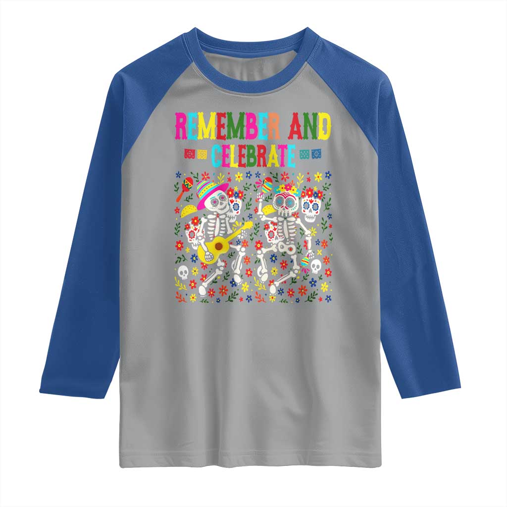 Dia De Los Muertos Skeleton Raglan Shirt Remember And Celebrate Mexican Festival TS12 Sport Gray Royal Print Your Wear
