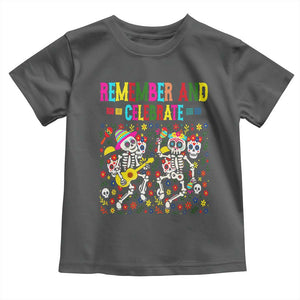 Dia De Los Muertos Skeleton Toddler T Shirt Remember And Celebrate Mexican Festival TS12 Dark Heather Print Your Wear
