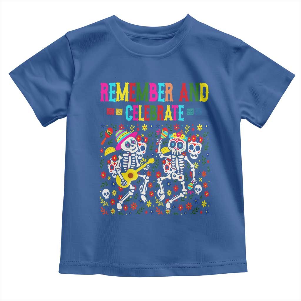 Dia De Los Muertos Skeleton Toddler T Shirt Remember And Celebrate Mexican Festival TS12 Royal Blue Print Your Wear