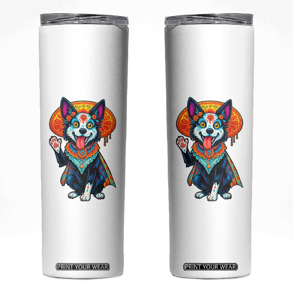 Dia De Los Muertos Border Collie Skinny Tumbler Sugar Skull Dog Day Of The Dead Gift TS12 White Print Your Wear