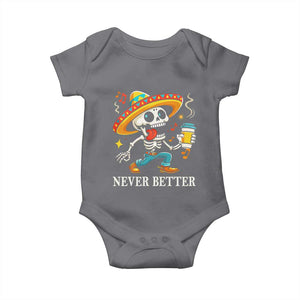 Funny Never Better Baby Onesie Mexican Skeleton Drinking Coffee TS12 Charcoal Print Your Wear