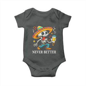 Funny Never Better Baby Onesie Mexican Skeleton Drinking Coffee TS12 Dark Heather Print Your Wear
