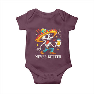 Funny Never Better Baby Onesie Mexican Skeleton Drinking Coffee TS12 Maroon Print Your Wear
