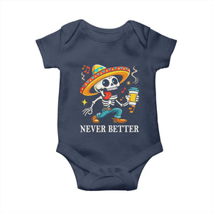 Funny Never Better Baby Onesie Mexican Skeleton Drinking Coffee TS12 Navy Print Your Wear