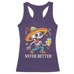 Funny Never Better Racerback Tank Top Mexican Skeleton Drinking Coffee TS12 Purple Print Your Wear