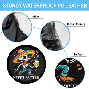 Funny Never Better Spare Tire Cover Mexican Skeleton Drinking Coffee TS12 Print Your Wear