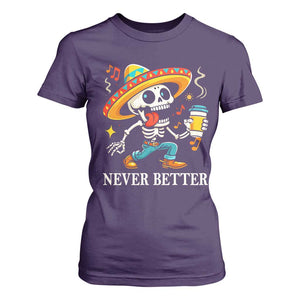 Funny Never Better T Shirt For Women Mexican Skeleton Drinking Coffee TS12 Purple Print Your Wear