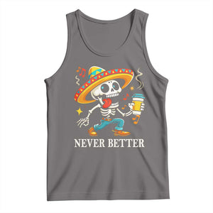 Funny Never Better Tank Top Mexican Skeleton Drinking Coffee TS12 Deep Heather Print Your Wear