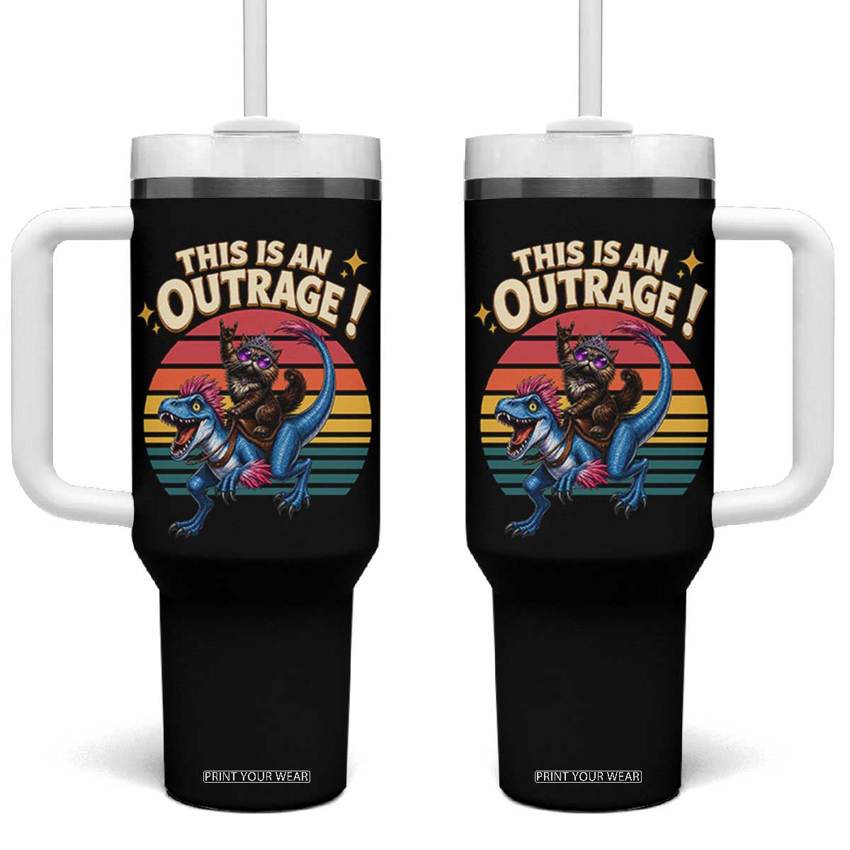 This Is An Outrage Cat Riding Dinosaur Tumbler With Handle Sci-Fi Book Lover Gift TS12 One Size: 40 oz Black Print Your Wear