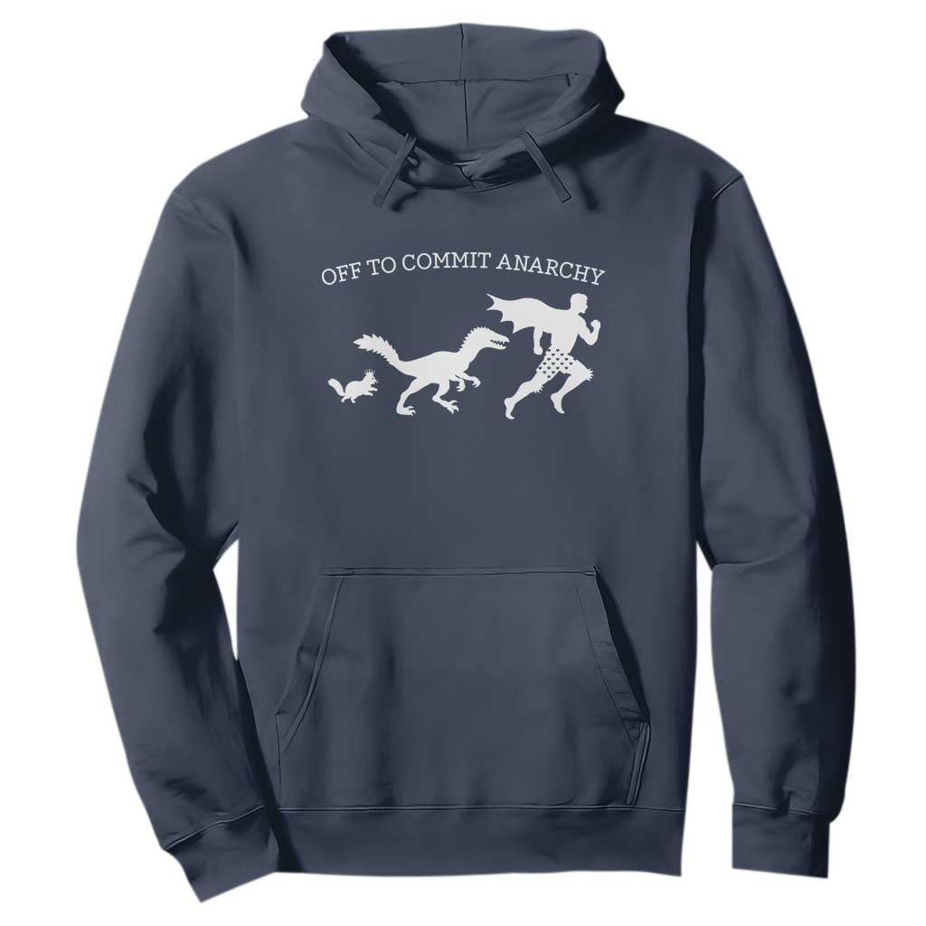 Funny Princess Cat Sci Fi Gift Hoodie Off To Commit Anarchy