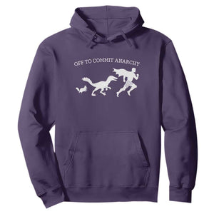 Funny Princess Cat Sci Fi Gift Hoodie Off To Commit Anarchy