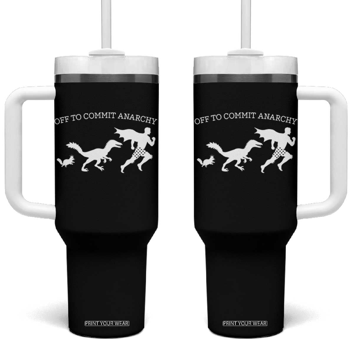 Funny Princess Cat Sci Fi Gift Tumbler With Handle Off To Commit Anarchy TS12 One Size: 40 oz Black Print Your Wear