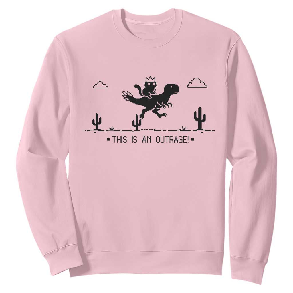 Funny Cat Riding Dinosaur Pixel Retro Sweatshirt This Is An Outrage
